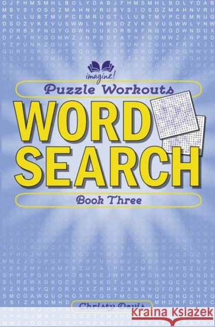 Puzzle Workouts: Word Search (Book Three) Davis, Christy 9781623540906 Imagine - książka