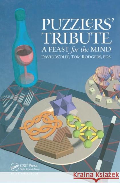 Puzzlers' Tribute: A Feast for the Mind David Wolfe Tom Rodgers  9780367447151 CRC Press - książka