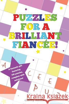 Puzzles For A Brilliant Fiancee Media, Clarity 9781492744344 Createspace - książka