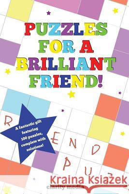 Puzzles For A Brilliant Friend Media, Clarity 9781492338116 Createspace - książka
