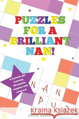 Puzzles For A Brilliant Nan Media, Clarity 9781492721383 Createspace - książka