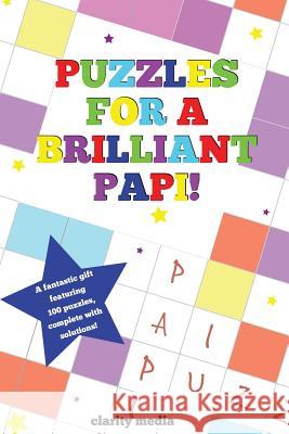Puzzles For A Brilliant Papi Media, Clarity 9781493770700 Createspace - książka