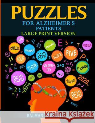 Puzzles for Alzheimer's Patients: Maintain Reading, Writing, Comprehension & Fine Motor Skills to Live a More Fulfilling Life Kalman Tot 9781090901576 Independently Published - książka