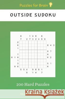 Puzzles for Brain - Outside Sudoku 200 Hard Puzzles vol.13 Alexander Rodriguez 9781705456729 Independently Published - książka