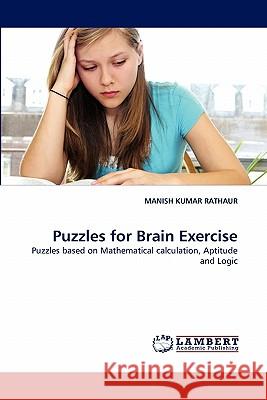 Puzzles for Brain Exercise Manish Kumar Rathaur 9783844330847 LAP Lambert Academic Publishing - książka