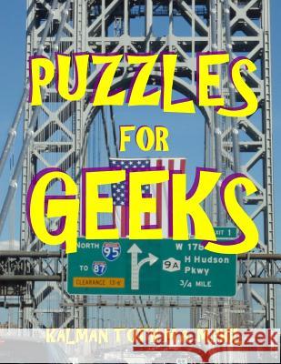 Puzzles for Geeks: 133 Large Print Themed Word Search Puzzles Kalman Tot 9781548935542 Createspace Independent Publishing Platform - książka