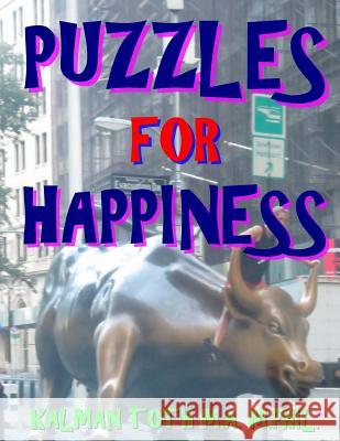 Puzzles for Happiness: 133 Large Print Themed Word Search Puzzles Kalman Tot 9781974087396 Createspace Independent Publishing Platform - książka