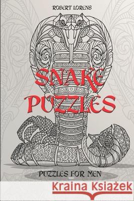 Puzzles for Men: Snake Puzzles Robert Lorens 9781980543848 Independently Published - książka