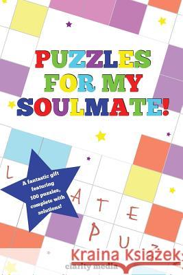 Puzzles For My Soulmate Media, Clarity 9781492378969 Createspace - książka