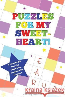Puzzles For My Sweetheart Media, Clarity 9781492960355 Createspace - książka