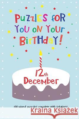 Puzzles for you on your Birthday - 12th December Media, Clarity 9781502973917 Createspace - książka