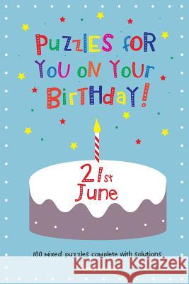 Puzzles for you on your Birthday - 21st June Media, Clarity 9781497580138 Createspace - książka