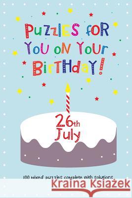 Puzzles for you on your Birthday - 26th July Media, Clarity 9781499303162 Createspace - książka