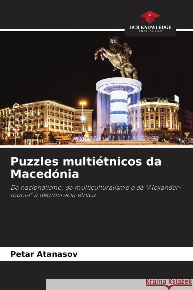 Puzzles multi?tnicos da Maced?nia Petar Atanasov 9786207342822 Our Knowledge Publishing - książka