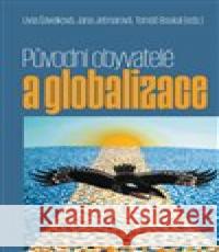 Původní obyvatelé a globalizace Lívia Šavelková 9788074654879 Pavel Mervart - książka