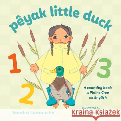 P?yak Little Duck Sandra Lamouche Mando Littlechild 9781459837171 Orca Book Publishers - książka