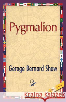 Pygmalion George Bernard Shaw 1st World Publishing 9781421850535 1st World Library - książka