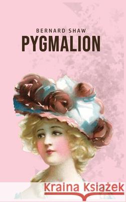 Pygmalion Bernard Shaw 9781989814536 Public Park Publishing - książka