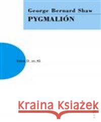 Pygmalión George Bernard Shaw 9788074831263 Artur - książka