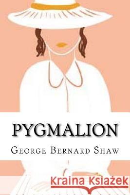 Pygmalion (Worldwide Classics) George Bernrd Shaw 9781543269802 Createspace Independent Publishing Platform - książka