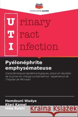 Py?lon?phrite emphys?mateuse Hamdouni Wadye 9786206595281 Editions Notre Savoir - książka