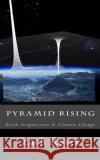 Pyramid Rising: Planetary Acupuncture to Combat Climate Change Zach Royer 9781499614398 Createspace