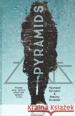 Pyramids Shelby Alvarez, Richard Sylvain 9798549591363 Independently Published - książka