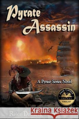 Pyrate Assassin: A Pyrate Series Novel Reidr Daniels 9798985220629 Pyrate Publishing - książka