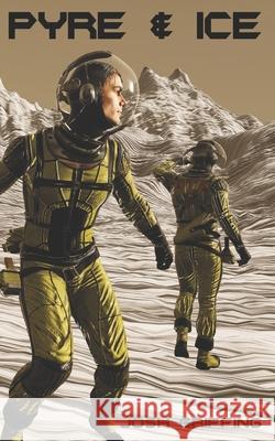 Pyre & Ice Josh Griffing 9798552389629 Independently Published - książka