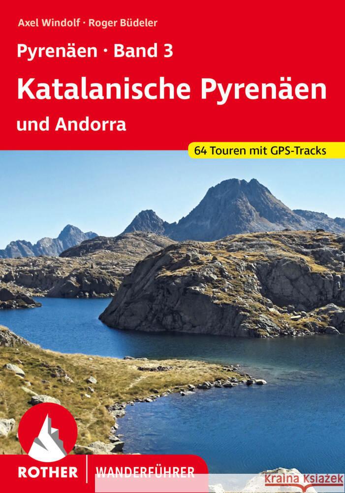 Pyrenäen Band 3: Katalanische Pyrenäen und Andorra Büdeler, Roger, Windolf, Axel 9783763347810 Bergverlag Rother - książka