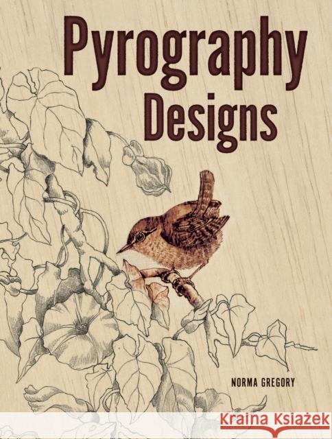 Pyrography Designs Norma Gregory 9781861081162  - książka