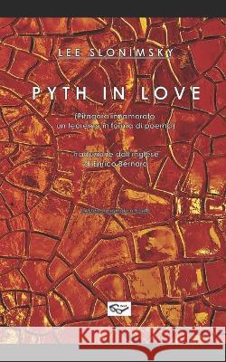 Pyth in love: Pitagora innamorato Enrico Bernard Carol Goodman Lee Slonimsky 9783038411840 Enrico Bernard Entertainmentart - książka