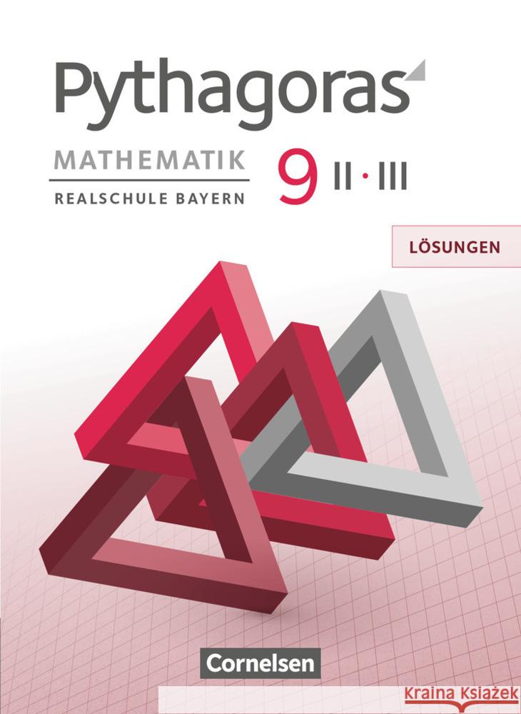 Pythagoras - Realschule Bayern - 9. Jahrgangsstufe (WPF II/III) Lösungen zum Schülerbuch  9783060411351 Cornelsen Verlag - książka