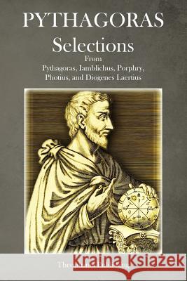 Pythagoras Selections Pythagoras 9781484857076 Createspace - książka