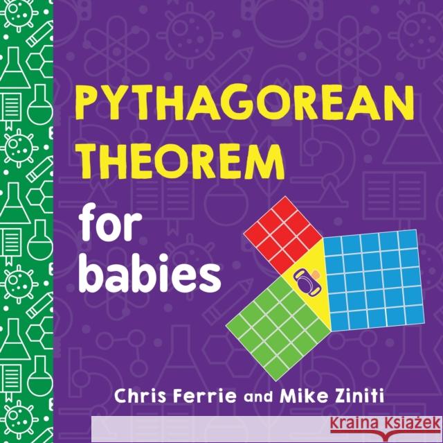 Pythagorean Theorem for Babies Chris Ferrie Mike Ziniti 9781728258225 Sourcebooks, Inc - książka