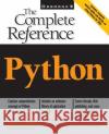Python:  The Complete Reference Martin Brown 9780072127188 McGraw-Hill Education - Europe