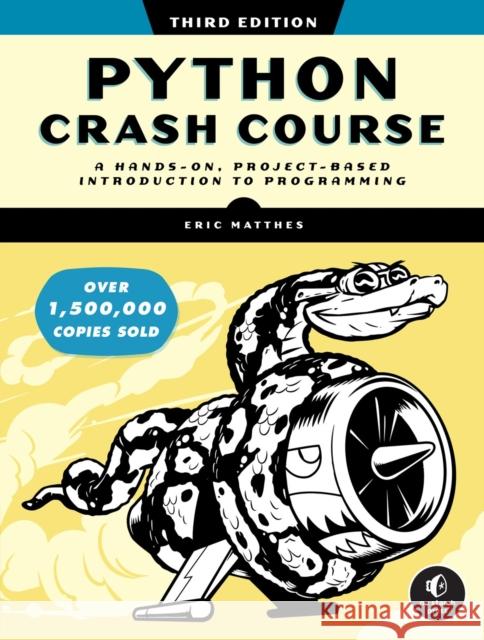 Python Crash Course, 3rd Edition: A Hands-On, Project-Based Introduction to Programming Eric Matthes 9781718502703 No Starch Press,US - książka