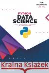 Python: Data Science Rahul Mula 9798201481193 Rahul Mula