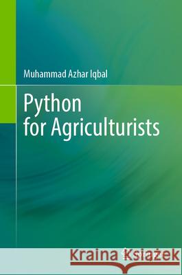 Python for Agriculturists Muhammad Azhar Iqbal 9783032014412 Springer - książka
