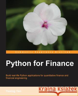 Python for Finance Dr Yuxing Yan 9781783284375 Packt Publishing - książka