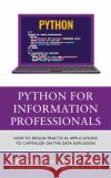Python for Information Professionals Haihua Chen 9781538178256 Rowman & Littlefield