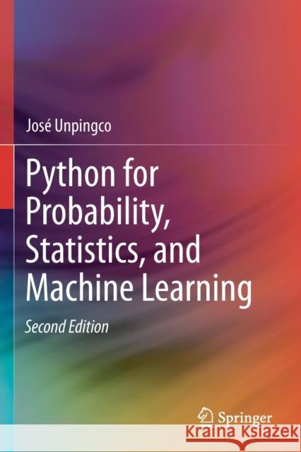 Python for Probability, Statistics, and Machine Learning Jos Unpingco 9783030185473 Springer - książka