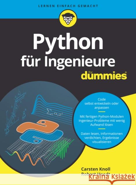 Python fur Ingenieure fur Dummies Robert Heedt 9783527717675 Wiley-VCH Verlag GmbH - książka