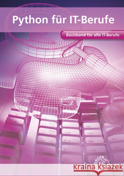 Python für IT-Berufe Hardy, Dirk 9783758531781 Europa-Lehrmittel - książka