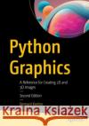 Python Graphics: A Reference for Creating 2D and 3D Images Bernard Korites 9781484296592 APress