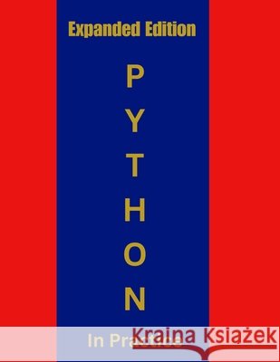 Python In Practice: From Beginner to Expert (Expanded Edition) Studio, A2z 9798272950178 Independently Published - książka