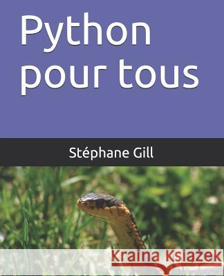 Python Pour Tous Stephane Gill 9781976712210 Independently Published - książka