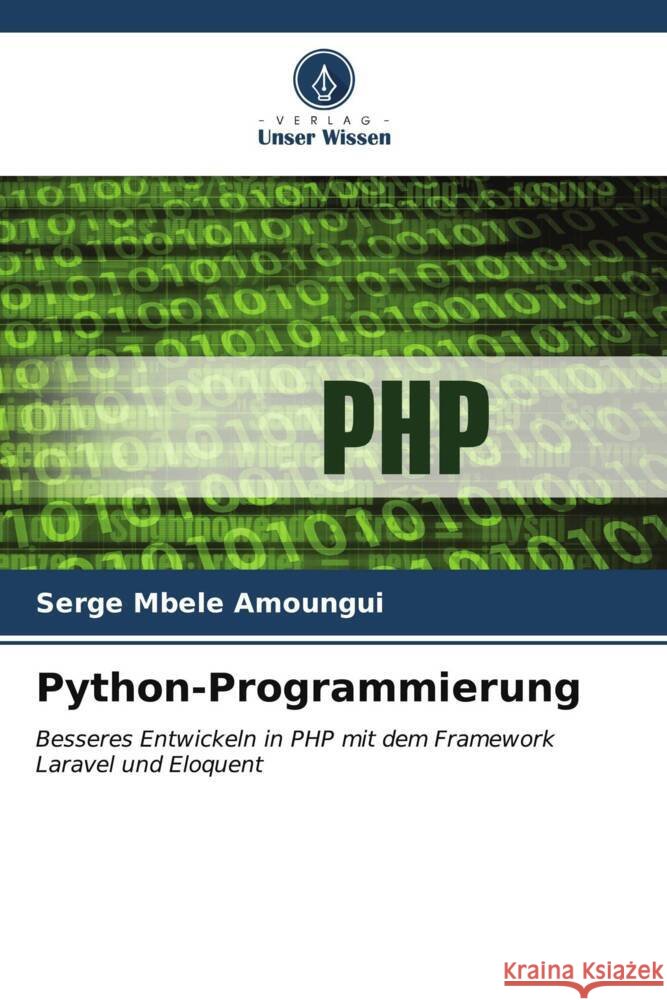 Python-Programmierung Serge Mbel 9786206604402 Verlag Unser Wissen - książka