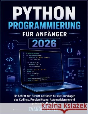 Python Programmierung für Anfänger 2026 Coyle, Evander 9798193426615 Independently Published - książka