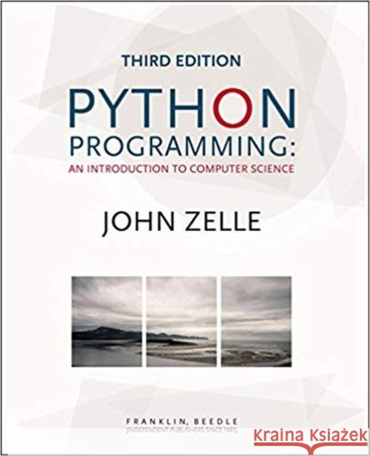 Python Programming: An Introduction to Computer Science John M. Zelle 9781590282755 Franklin Beedle & Associates - książka